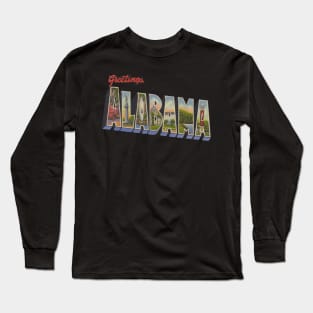 Greetings from Alabama Long Sleeve T-Shirt